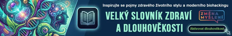 Banner Změna myšlení: Velký slovník zdraví a dlouhověkosti o biohackingu a zdravém životním stylu.